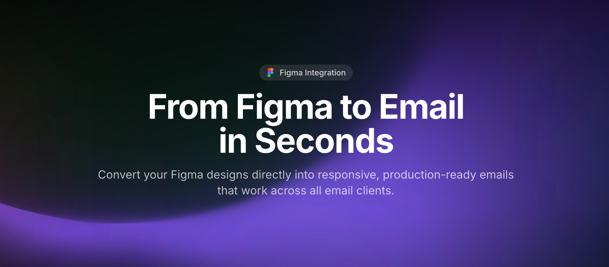Instant Figma-to-Email Conversion: No More Design Bottlenecks